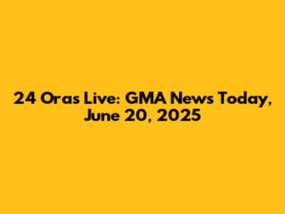 24 Oras Live: GMA News Today, June 20, 2025