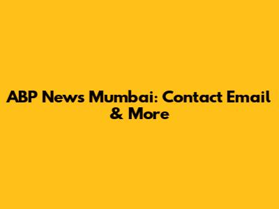 ABP News Mumbai: Contact Email & More