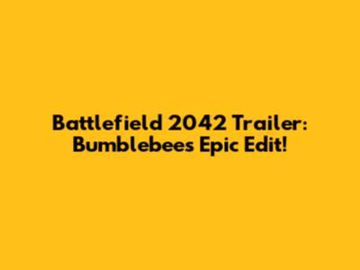 Battlefield 2042 Trailer: Bumblebee's Epic Edit!