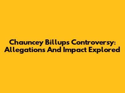 Chauncey Billups Controversy: Allegations And Impact Explored