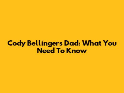 Cody Bellinger's Dad: What You Need To Know
