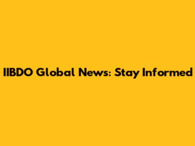 IIBDO Global News: Stay Informed