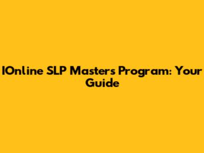 IOnline SLP Master's Program: Your Guide