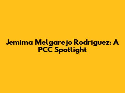 Jemima Melgarejo Rodriguez: A PCC Spotlight
