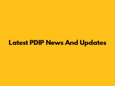 Latest PDIP News And Updates