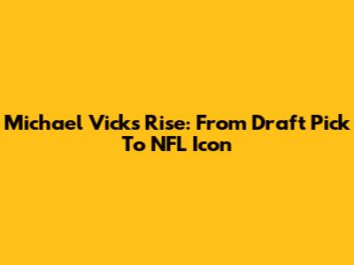 Michael Vick's Rise: From Draft Pick To NFL Icon