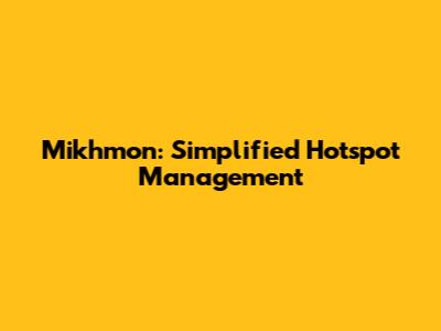 Mikhmon: Simplified Hotspot Management