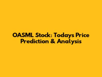 OASML Stock: Today's Price Prediction & Analysis