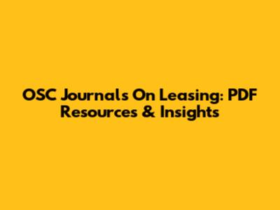 OSC Journals On Leasing: PDF Resources & Insights
