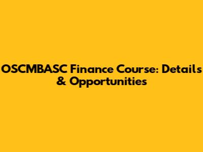 OSCMBASC Finance Course: Details & Opportunities