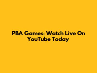 PBA Games: Watch Live On YouTube Today