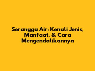 Serangga Air: Kenali Jenis, Manfaat, & Cara Mengendalikannya