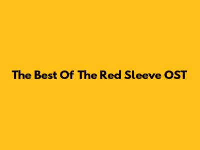The Best Of The Red Sleeve OST