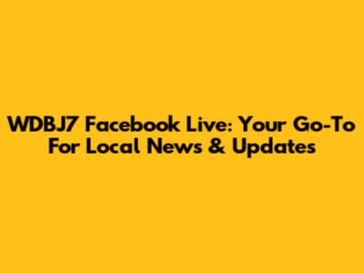 WDBJ7 Facebook Live: Your Go-To For Local News & Updates