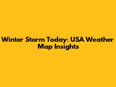 Winter Storm Today: USA Weather Map Insights